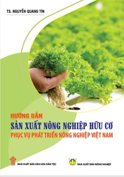 Hướng dẫn Sản xuất nông nghiệp hữu cơ phục vụ phát triển nông nghiệp Việt Nam